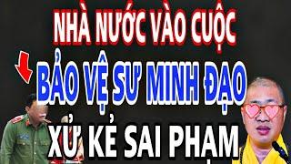 Nhà Nước VÀO CUỘC XỬ Kẻ Sai Phạm Bảo Vệ Sư Minh Đạo Và Các Em Mồ Côi.