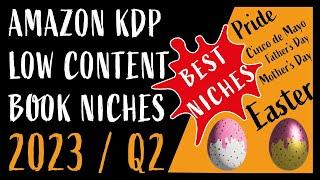 Best Amazon KDP Niches 2023 Q2: Low Content Book Ideas for April May June ( Easter, Mother's Day...)