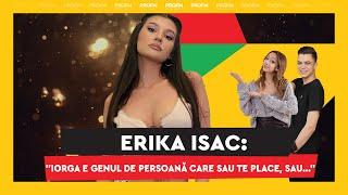 Erika Isac: "Iorga e genul de persoană care sau te place, sau..." LIVE cu Venger și Miruna