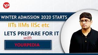 Winter Admission 2020 starts | IITs  IIMs | IISc | MTech  MS | PhD | IIT's Winter Admissions