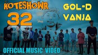 GOL- D VANJA -  KOTESHWOR 32 | Official Music Video | New Nepali Rap Song 2022