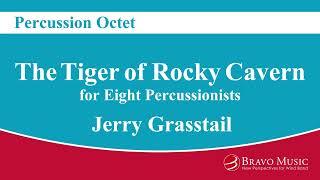 The Tiger of Rocky Cavern - Percussion Octet by Jerry Grasstail