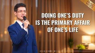 English Christian Song | "Doing One's Duty Is the Primary Affair of One's Life"