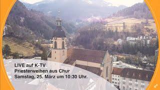 PONTIFIKALAMT K-TV | Priesterweihen  aus  Der Katedrale von Chur  | 25/03/2023