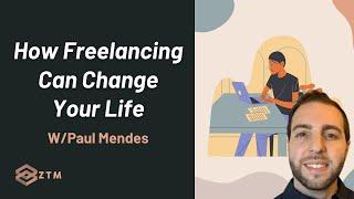 Becoming a Freelancer Can Change Your Entire Life!