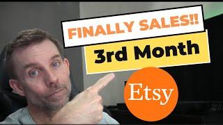 Selling on Etsy, Third Month Results. FINALLY Sales!!  3rd month sales details.