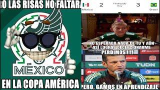 Memes MÉXICO VS BRASIL 2-3 | MEMES COPA AMÉRICA | México vs. Brasil Reacciones México ya casi Empata