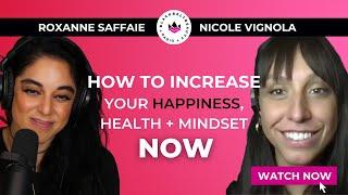 Neuroscientist shares HOW TO INCREASE YOUR HAPPINESS, HEALTH + MINDSET, NOW | NICOLE VIGNOLA