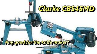 My metal cutting Band saw  The Clarke CBS45MD  Is it any good?