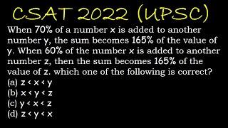 2022/23 __ CSAT PYQ 2022 __ When 70% of a number x is added to another number y, the sum becomes....