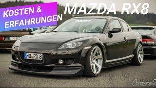 MAZDA RX8 KOSTEN & LANGZEITERFAHRUNGEN