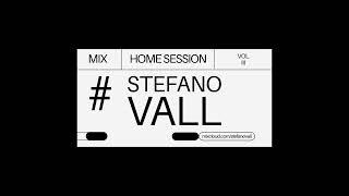 Stefano Vall - Home Session Vol III