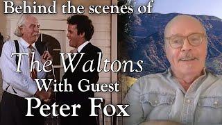 The Waltons - Peter Fox Part 1  - behind the scenes with Judy Norton