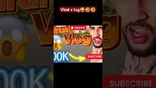 ist viral v log  #funny #comedy #memes 100k subscribe