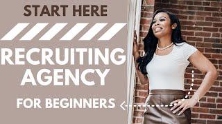 How To Start A Recruiting Agency As A Beginner- UPDATED 2023