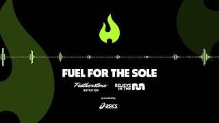 03 | Fuel for the Sole | Selecting the best long run fuel