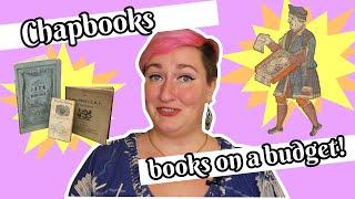 Books on a Budget: Chapbooks! | Bite Sized Book History