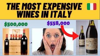 most expensive wines in italy | only the richest can afford these wines | vino piu costosi in italia