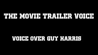 Movie Trailer Voice Demo - Guy Harris