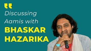 Discussing Aamis with Bhaskar Hazarika | Abstract Conversations