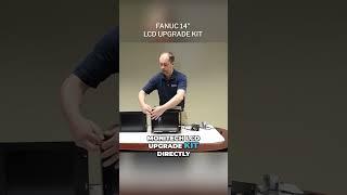 #FANUC 14 inch LCD Upgrade Kit