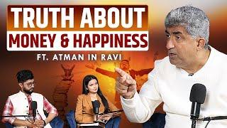 Truth About Money & Happiness Podcast with @AiRAtmaninRavi