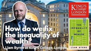 The Inequality of Wealth: Why It Matters & How To Fix It | Launch at Kings College Policy Institute