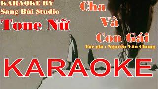 KARAOKE | Cha Và Con Gái - Thùy Chi | Beat phối mới TONE NỮ ( Tone  Fm )