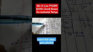 PT2399 echo ic diagram #shortvideos #pt2399 #echocircuit #viralvideos