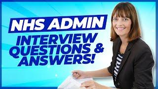 NHS ADMIN Interview Questions And Answers! (NHS Adminsitrative Job Interview Tips and ANSWERS!)