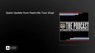 Quick Update from Nashville Tour Stop!