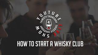 How To Start A Whisky Club