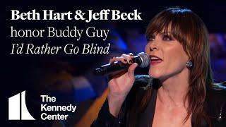 I’d Rather Go Blind (Buddy Guy Tribute) - Beth Hart and Jeff Beck - 2012 Kennedy Center Honors