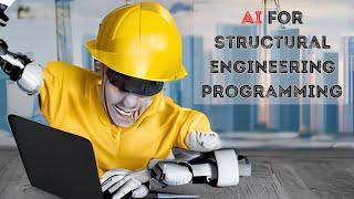 Programming for Structural Engineering with AI