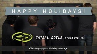 Happy Holidays from Catral Doyle creative co.