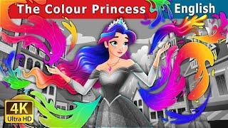 The Colour Princess | Stories for Teenagers | @EnglishFairyTales