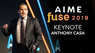 Anthony Casa, Chairman of AIME - Keynote Speech from AIME Fuse 2019 National Conference