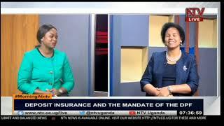 Deposit insurance and the mandate of the Deposit Protection Fund(DPF) |Morning At NTV