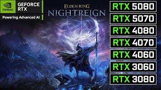 ELDEN RING Nightreign | RTX 5080, RTX 5070, RTX 4080, RTX 4070, RTX 4060, RTX 3060, RTX 3080