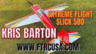 EXTREME FLIGHT SLICK 580- Full Throttle RC- KRIS BARTON