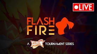 Flash Fire Tournament!! GOGOGOGO | Flash Party