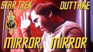 Star Trek: Outtake - Mirror, Mirror - The Agony Booth With Chekov Coughing