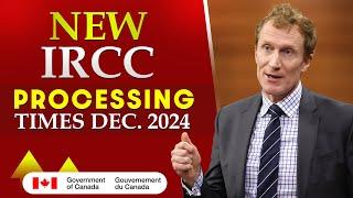 New IRCC Processing Times Dec. 2024 : Canada PR, Express Entry, TR, Visitor Visa | Canada PR