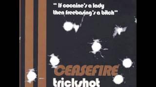 Ceasefire - Trickshot