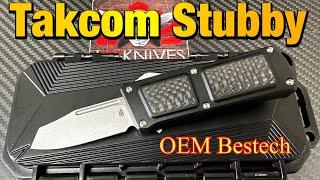 Takcom Stubby OTF  !  Bestech OEM !