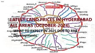 Latest land prices in hyderabad Oct 2024| hyderabad real estate|what to expect in next one year?