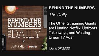 Behind the Numbers 6/7/22: The Other Streaming Giants Are Hunting Netflix