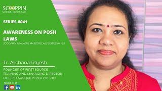 Introducing Archana Rajesh founder of First Source Training and Scoopins master trainer for PoSH law