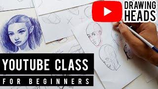 How to Draw Heads for Beginners - YouTube Class