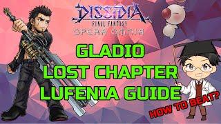 DFFOO GLOBAL | GLADIO LOST CHAPTER LUFENIA GUIDE